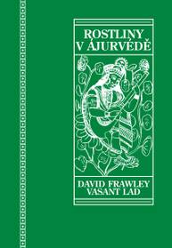 E-kniha Rostliny v ájurvédě - Vasant Lad, David Frahley