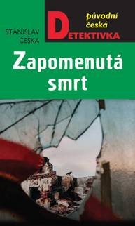 E-kniha Zapomenutá smrt - Stanislav Češka