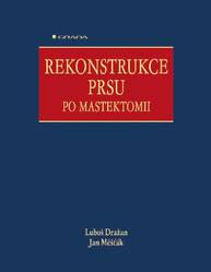 E-kniha Rekonstrukce prsu po mastektomii - Luboš Dražan, Jan Měšťák