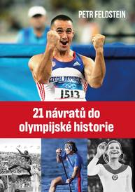 E-kniha 21 návratů do olympijské historie - Petr Feldstein