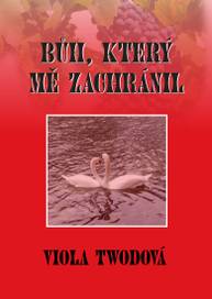 E-kniha Bůh, který mě zachránil - Viola Twodová