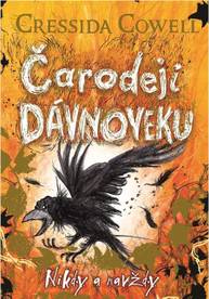 E-kniha Čarodeji dávnoveku - Nikdy a navždy - Cressida Cowell