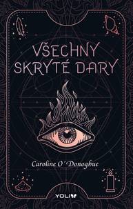 E-kniha Všechny skryté dary - Caroline O’Donoghue