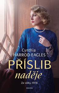 E-kniha Za války, 1918: Příslib naděje - Cynthia Harrod-Eagles