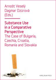 E-kniha Substance Use in a Comparative Perspective - Arnošt Veselý, Dagmar Dzúrová