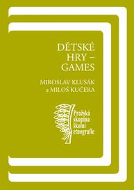 E-kniha Dětské hry – games - Miloš Kučera, Miroslav Klusák