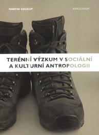 E-kniha Terénní výzkum v sociální a kulturní antropologii - Martin Soukup