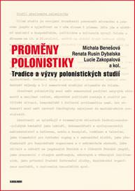 E-kniha Proměny polonistiky - Lucie Zakopalová, Michala Benešová, Renata Rusin Dybalska