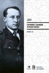 E-kniha Jdi! (Kniha III.) Vzpomínky legionáře Otakara Husáka - Otakar Husák