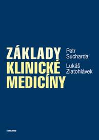 E-kniha Základy klinické medicíny - Petr Sucharda, Lukáš Zlatohlávek