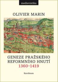 E-kniha Geneze pražského reformního hnutí, 1360–1419 - Olivier Marin