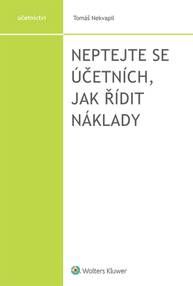 E-kniha Neptejte se účetních, jak řídit náklady - Tomáš Nekvapil