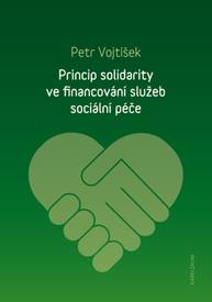 E-kniha Princip solidarity ve financování služeb sociální péče - Petr Vojtíšek