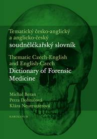 E-kniha Tematický česko-anglický a anglicko-český soudnělékařský slovník - Michal Beran, Petra Dohnalová, Klára Neureutterová