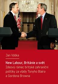 E-kniha New Labour, Británie a svět - Jan Váška