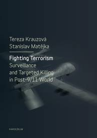 E-kniha Fighting Terrorism: Surveillance and Targeted Killing in Post-9/11 World - Tereza Krauzová, Stanislav Matějka