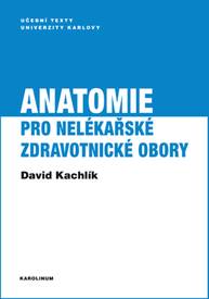 E-kniha Anatomie pro nelékařské zdravotnické obory - David Kachlík