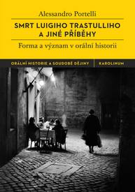 E-kniha Smrt Luigiho Trastulliho a jiné příběhy - Alessandro Portelli
