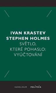 E-kniha Světlo, které pohaslo - Ivan Krastev, Stephen Holmes