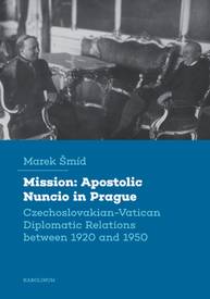 E-kniha Mission: Apostolic Nuncio in Prague - Marek Šmíd