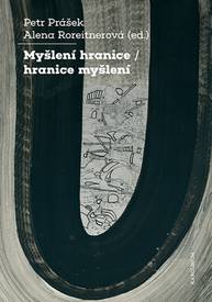 E-kniha Myšlení hranice / hranice myšlení - Petr Prášek, Alena Roreitnerová