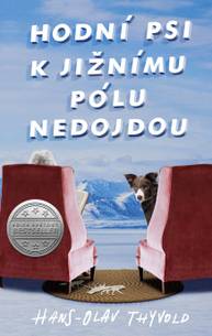 E-kniha Hodní psi k jižnímu pólu nedojdou - Hans-Olav Thyvold