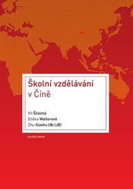 E-kniha Školní vzdělávání v Číně - Vít Šťastný, Eliška Walterová, Zhu Xiaohu