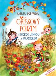 E-kniha Oříškový podzim s Luckou, Jendou a Martínkem - Andrea Popprová