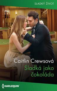 E-kniha Sladká jako čokoláda - Caitlin Crewsová