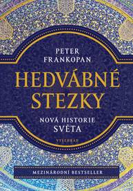 E-kniha Hedvábné stezky - Peter Frankopan