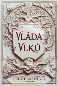 E-kniha Vláda vlků - Leigh Bardugo