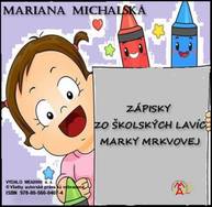 E-kniha Zápisky zo školských lavíc Marky Mrkvovej - Mariana Michalská