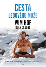 E-kniha Wim Hof. Cesta Ledového muže - Wim Hof, Koen de Jong