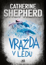 E-kniha Vražda v ledu - Catherine Shepherd