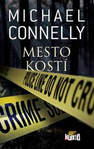 E-kniha Mesto kostí - Michael Connelly