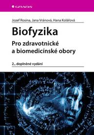 E-kniha Biofyzika - Jozef Rosina, Hana Kolářová, Jana Vránová