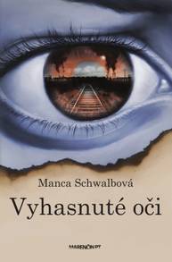 E-kniha Vyhasnuté oči|2. vydanie - Manca Schwalbová