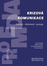 E-kniha Krizová komunikace - Jan Tomandl, Jaroslav Čuřík, Kristýna Maršovská, Tereza Fojtová