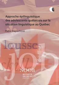 E-kniha Approche épilinguistique des adolescents québécois sur la situation linguistique au Québec - Petra Klapuchová