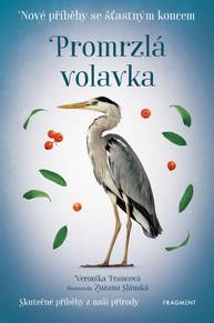 E-kniha Nové příběhy se šťastným koncem – Promrzlá volavka - Veronika Francová