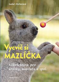 E-kniha Vycvič si mazlíčka! - Isabel Muller