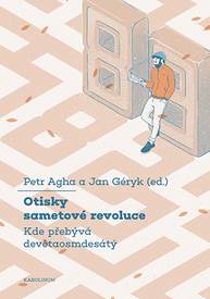 E-kniha Otisky sametové revoluce - Petr Agha, Jan Géryk