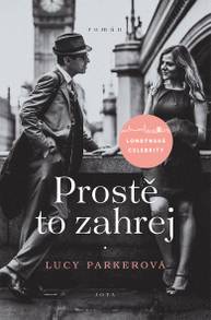 E-kniha Londýnské celebrity: Prostě to zahrej - Lucy Parkerová