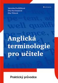 E-kniha Anglická terminologie pro učitele - Dita Trčková, Dita Hochmanová, Veronika Dvořáčková