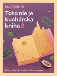 E-kniha Toto nie je kuchárska kniha 2 - Jozef Koleják