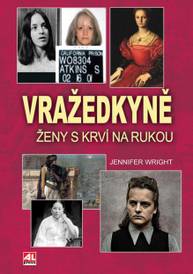 E-kniha Vražedkyně - ženy s krví na rukou - Jennifer Wright