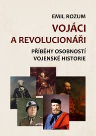 E-kniha Vojáci a revolucionáři - Emil Rozum