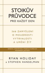 E-kniha Stoikův průvodce pro každý den - Ryan Holiday