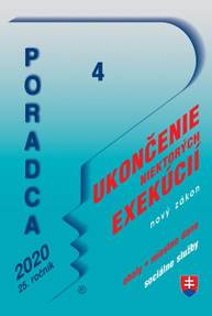 E-kniha Poradca 4/2020 - Zákon o ukončení niektorých exekučných konaní – nový zákon s komentárom - Autor Neuveden