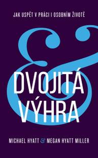 E-kniha Dvojitá výhra - Michael Hyatt, Megan Hyatt Miller